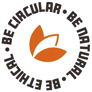 Be Circular • Be Natural • Be Ethical